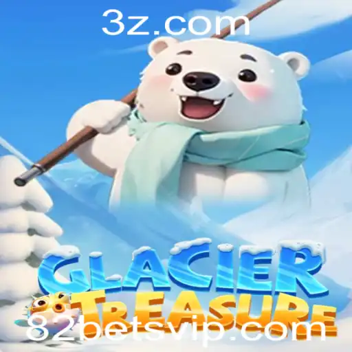 82bet - Aventuras Congelantes: Explorando GlacierTreasure e a Ascensão da Plataforma 82bet