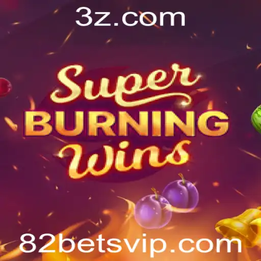 82bet - Explorando SuperBurningWins no Universo de 82bet