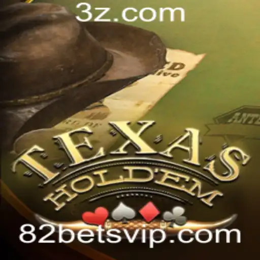82bet - Explorando Texas Hold'em: Regras e Estratégias para o Jogo de Cartas Mais Amado